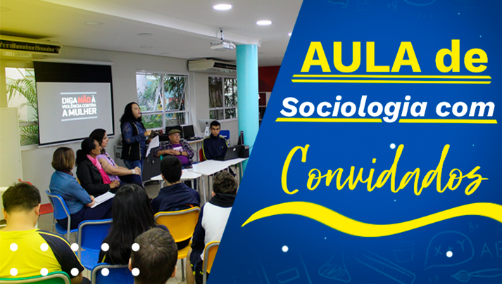 Aulas de Sociologia com Convidados