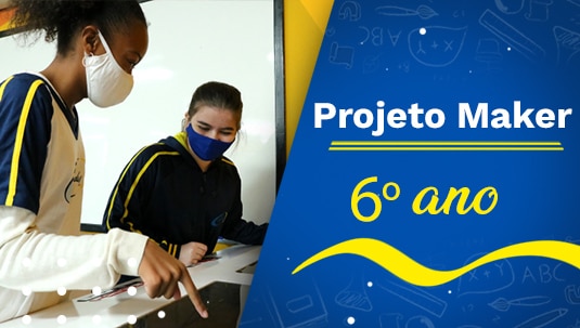 Projeto Maker – 6º ano